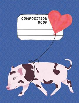 Paperback Composition Book: The Cutest Little Pig Notebook With Cow Pattern To Write With Book