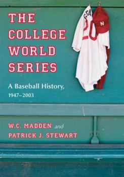 Paperback The College World Series: A Baseball History, 1947-2003 Book