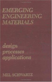 Hardcover Emerging Engineering Materials: Esign, Processes and Applications Book