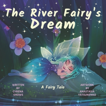 Paperback The River Fairy's Dream: A Fairy Tale Book