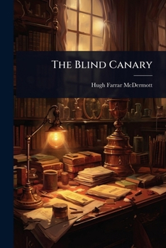 The Blind Canary