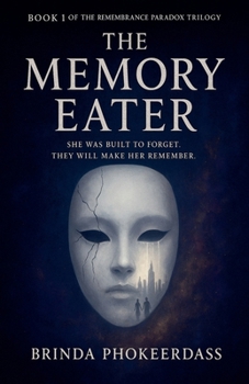 The Memory Eater (The Remembrance Paradox Trilogy)