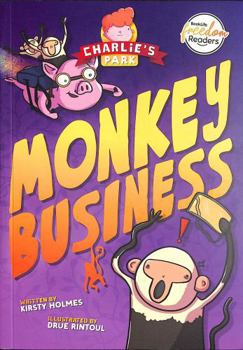 Monkey Business (Charlie's Park #3) (BookLife Freedom Readers)