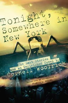 Paperback Tonight, Somewhere in New York: The Last Stories and an Unfinished Novel Book