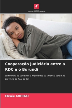 Paperback Cooperação judiciária entre a RDC e o Burundi [Portuguese] Book