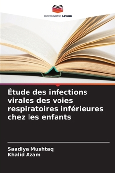 Paperback Étude des infections virales des voies respiratoires inférieures chez les enfants [French] Book