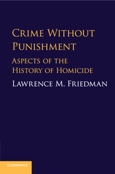 Paperback Crime Without Punishment: Aspects of the History of Homicide Book