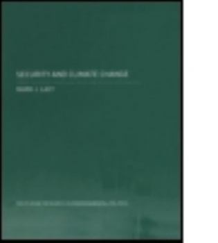Paperback Security and Climate Change: International Relations and the Limits of Realism Book