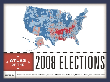 Hardcover Atlas of the 2008 Elections Book
