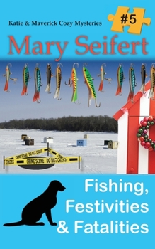 Paperback Fishing, Festivities, & Fatalities Book