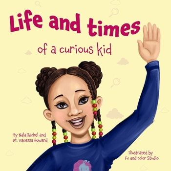 Paperback Nala: Life and Times Of A Curious Kid Book