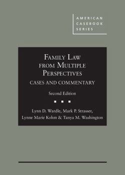 Hardcover Family Law from Multiple Perspectives: Cases and Commentary Book