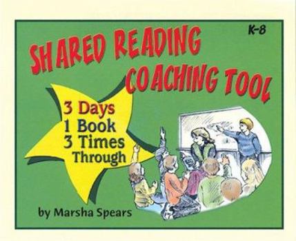 Paperback Shared Reading Coaching Tool: 3 Days, 1 Book, 3 Times Through Book