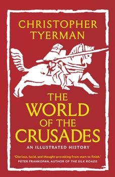 Paperback The World of the Crusades Book