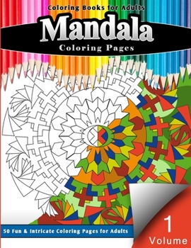 Coloring Books for Adults Mandalas : Coloring Book - Fun and Intricate Coloring Pages for Adults