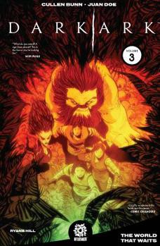Dark Ark Vol. 3: The World That Waits - Book  of the Dark Ark