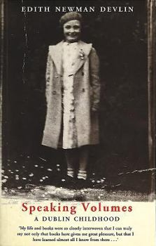 Paperback Speaking Volumes: A Dublin Childhood Book