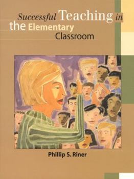 Paperback Successful Teaching in the Elementary Classroom Book
