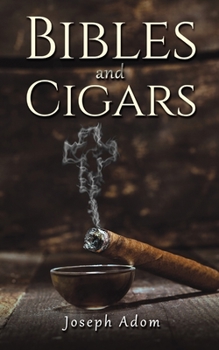 Paperback Bibles and Cigars Book