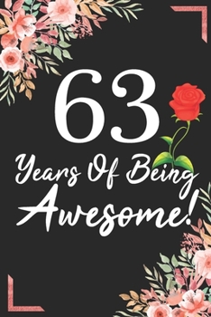 63 Years Of Being Awesome!: 63rd Birthday & Anniversary Notebook Flower Wide Ruled Lined Journal 6x9 Inch ( Legal ruled ) Family Gift Idea Mom Dad or Kids in Holidays - Marble & Red Love Flowers Cover