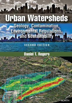 Paperback Urban Watersheds: Geology, Contamination, Environmental Regulations, and Sustainability, Second Edition Book