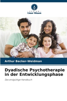 Paperback Dyadische Psychotherapie in der Entwicklungsphase [German] Book