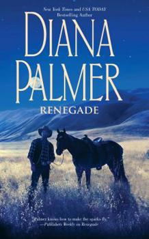 Renegade - Book #26 of the Long, Tall Texans