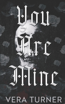 Paperback You Are Mine: A Pitch-Black Stalker Romance Book