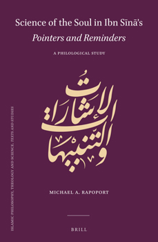 Hardcover Science of the Soul in Ibn Sīnā's Pointers and Reminders: A Philological Study [Arabic] Book