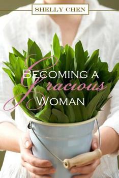 Paperback Becoming a Gracious Woman Book
