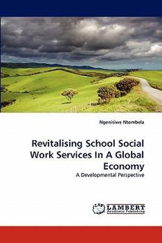 Paperback Revitalising School Social Work Services in a Global Economy Book