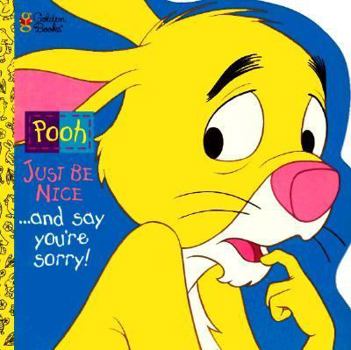 Just Be Nice...and Say You're Sorry!: Super Shape Book (Pooh) - Book  of the Winnie the Pooh: Just Be Nice