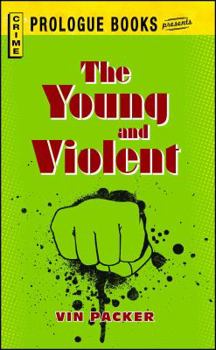 Paperback The Young and Violent Book