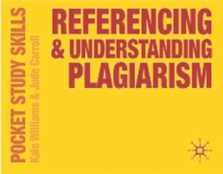 Paperback Referencing and Understanding Plagiarism (Pocket Study Skills) Book