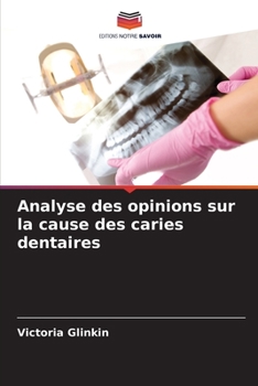 Paperback Analyse des opinions sur la cause des caries dentaires [French] Book