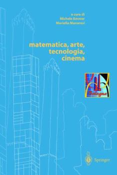 matematica, arte, tecnologia, cinema (Matematica e cultura)