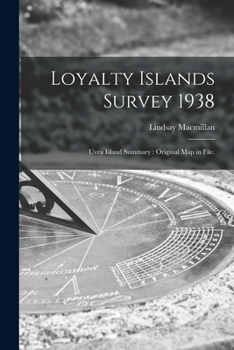 Paperback Loyalty Islands Survey 1938: Uvea Island Summary: Original Map in File. Book