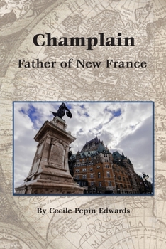 Paperback Champlain: Father of New France Book