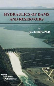 Hardcover Hydraulics of Dams and Reservoirs Book