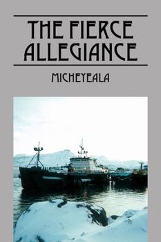 Paperback The Fierce Allegiance Book