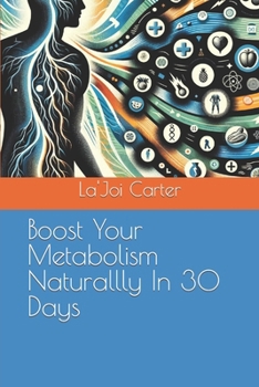 Boost Your Metabolism Naturallly In 30 Days