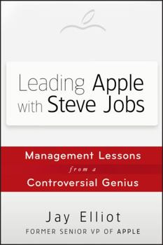 Hardcover Leading Apple with Steve Jobs: Management Lessons from a Controversial Genius Book