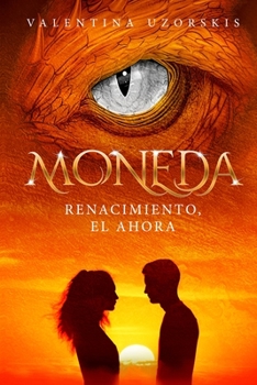 Paperback Moneda: Renacimiento, el ahora [Spanish] Book