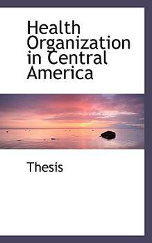 Paperback Health Organization in Central America Book