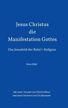 Hardcover Jesus Christus - Die Manifestation Gottes [German] Book