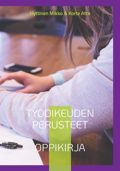 Paperback Työoikeuden perusteet: Oppikirja [Finnish] Book