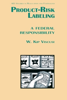 Paperback Product Risk Labeling:: A Federal Responsibility Book