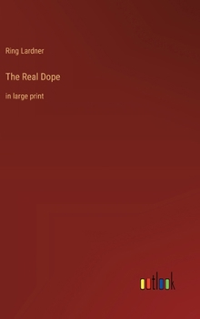 Hardcover The Real Dope: in large print Book