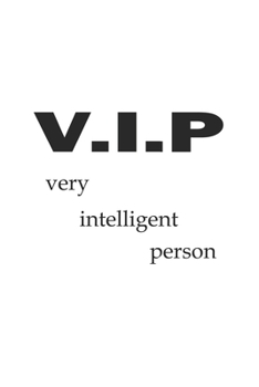 V.I.P Very Intelligent Person: Notebook, Journal with Funny Saying| checkered | 6x9 | 120 pages