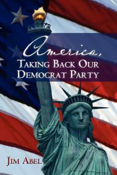 Paperback America, Taking Back Our Democrat Party Book